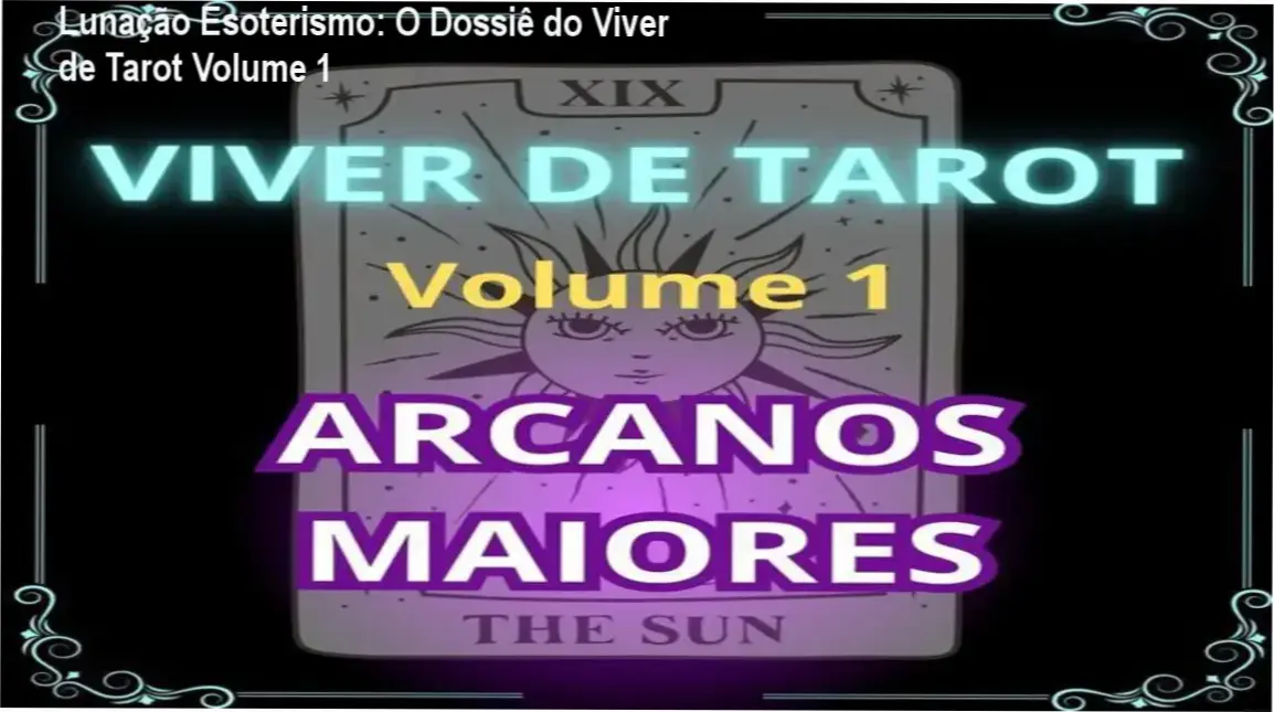 Interface de estudos do curso Viver de Tarot da Lunação Esoterismo mostrando os módulos de Arcanos Maiores