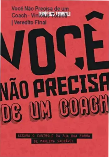 Você Não Precisa de um Coach – Vinicius Tonioli | Veredito Final