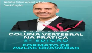 Visão interna e detalhes de funcionamento do Workshop Coluna Vertebral na Prática