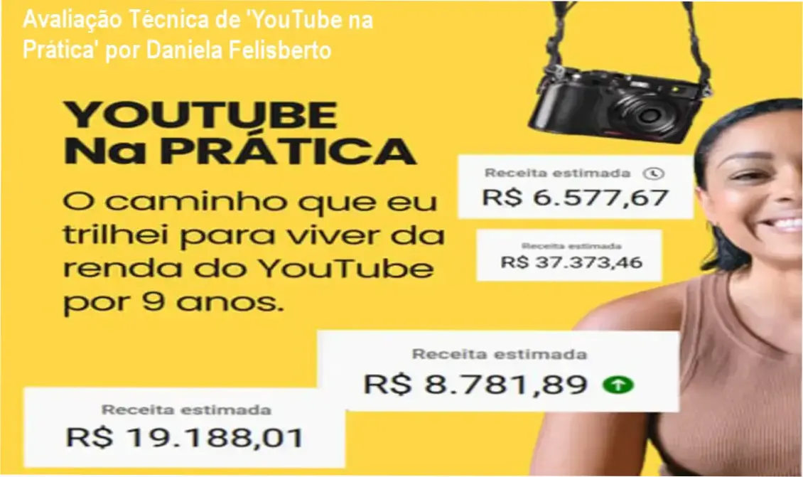 Avaliação do curso YouTube na Prática com Daniela Felisberto especialista em crescimento orgânico.