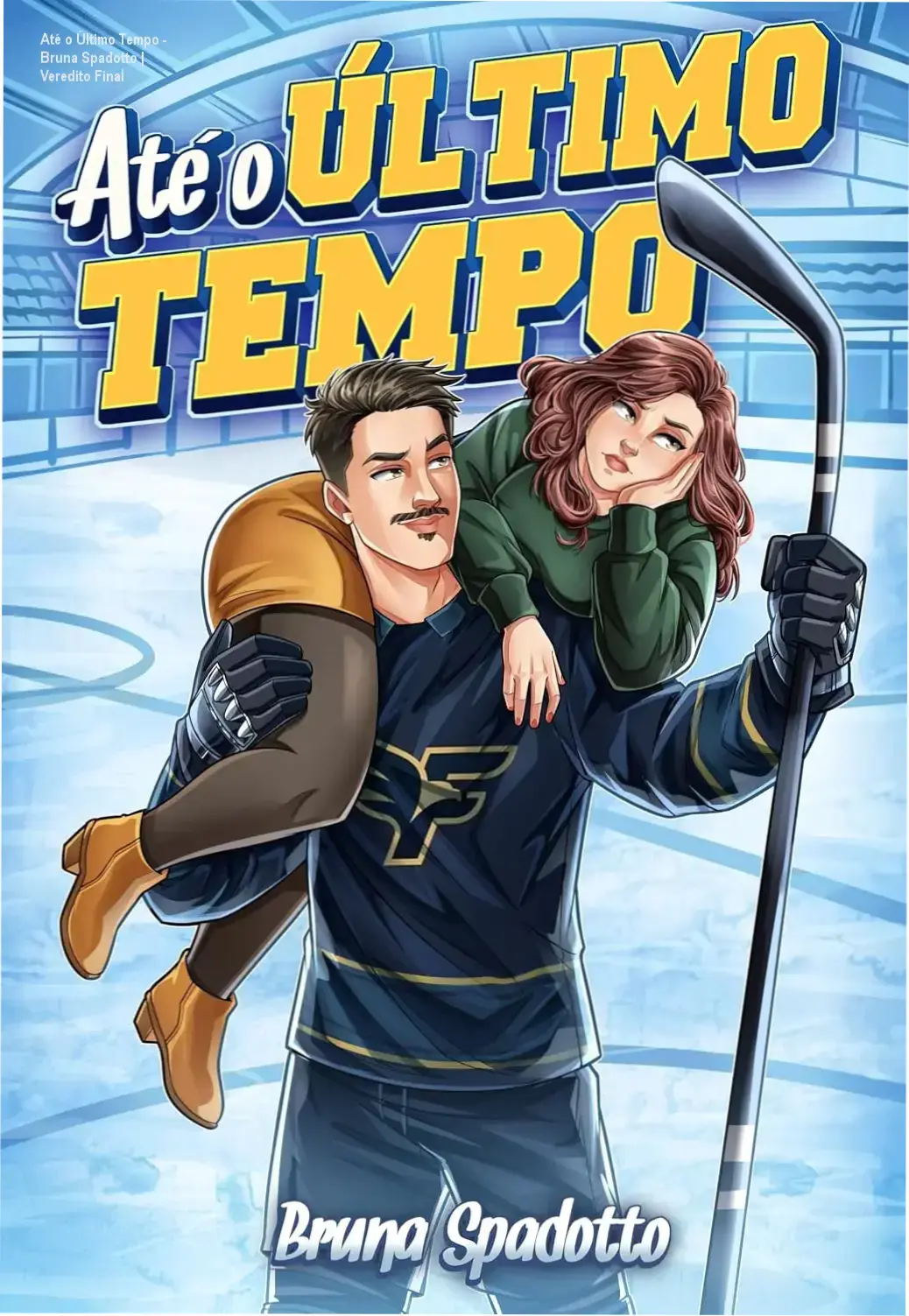 Capa do ebook Até o Último Tempo de Bruna Spadotto focada em romance esportivo