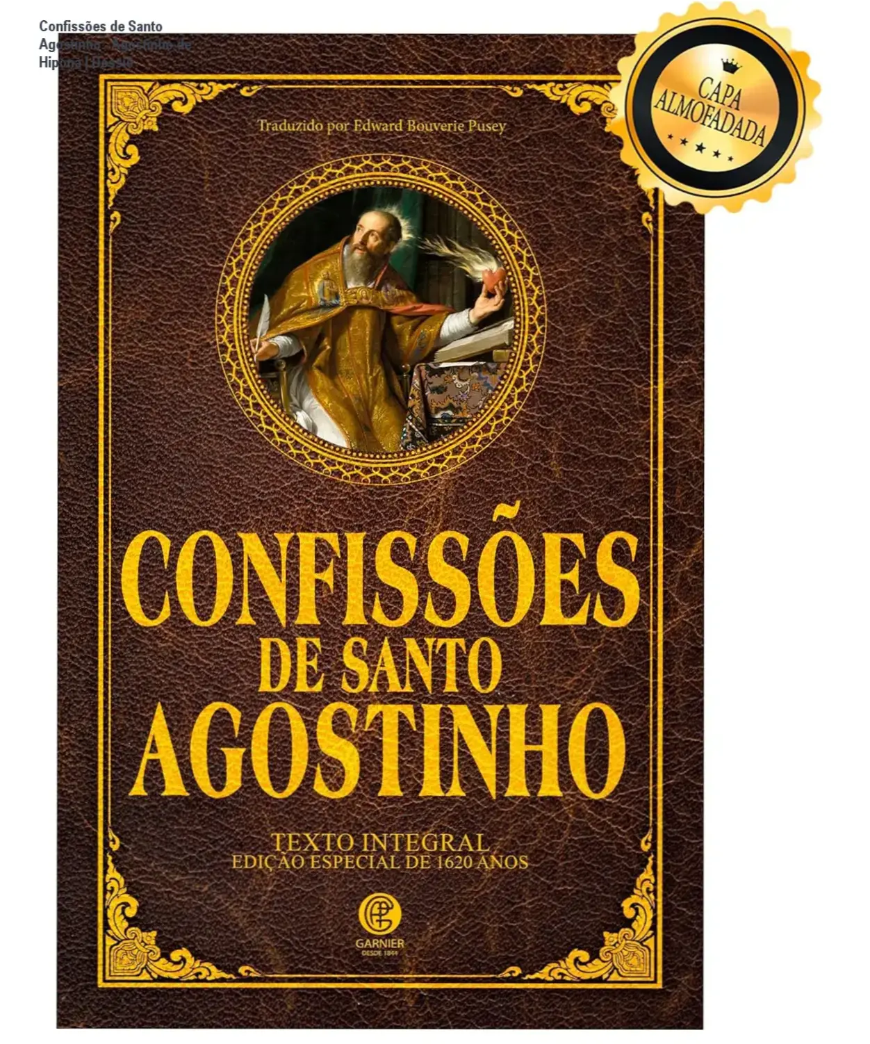 Capa do livro Confissões de Santo Agostinho edição de luxo almofadada com acabamento premium