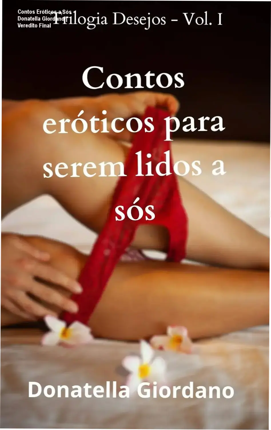 Capa do ebook Contos Eróticos para serem lidos a Sós de Donatella Giordano em dispositivo digital