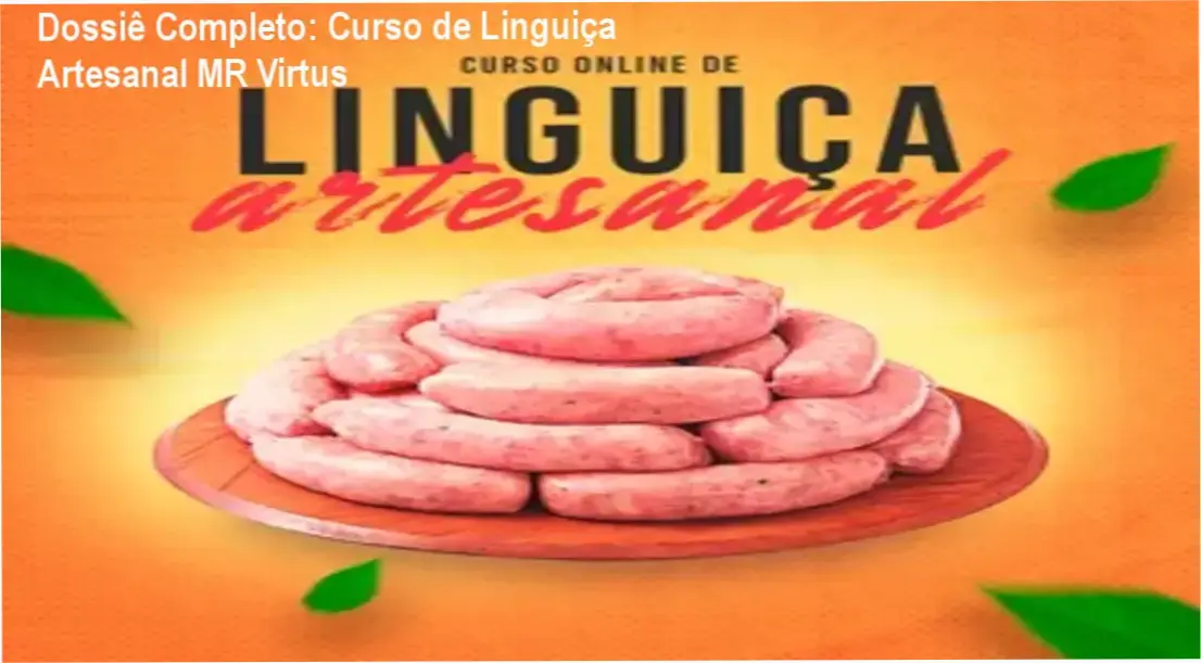 Produção de linguiça artesanal profissional passo a passo com o curso do MR Virtus