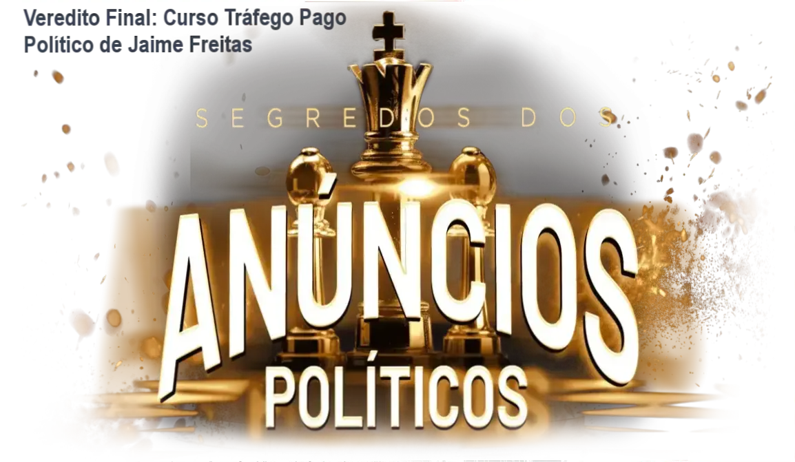 Curso Completo Tráfego Pago Político de Jaime Freitas Junior bastidores e funcionamento
