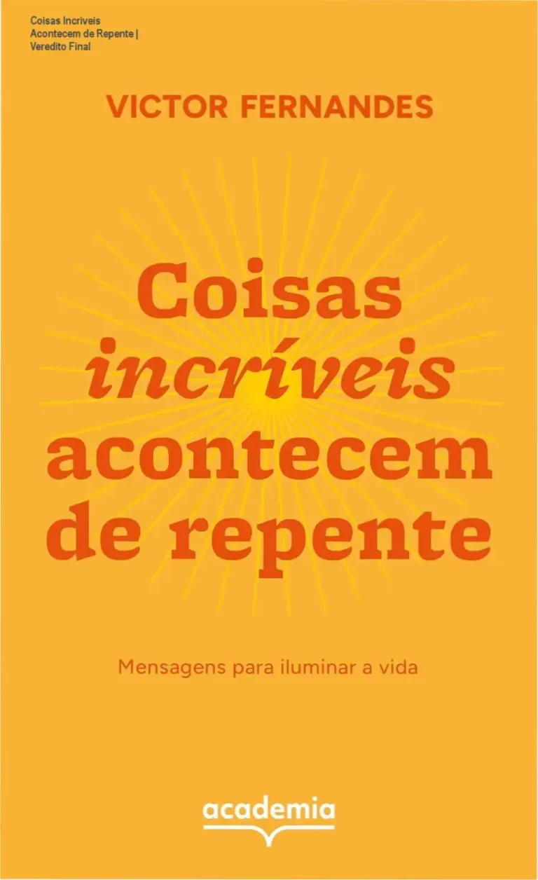 Capa do ebook Coisas Incríveis Acontecem de Repente com elementos inspiradores