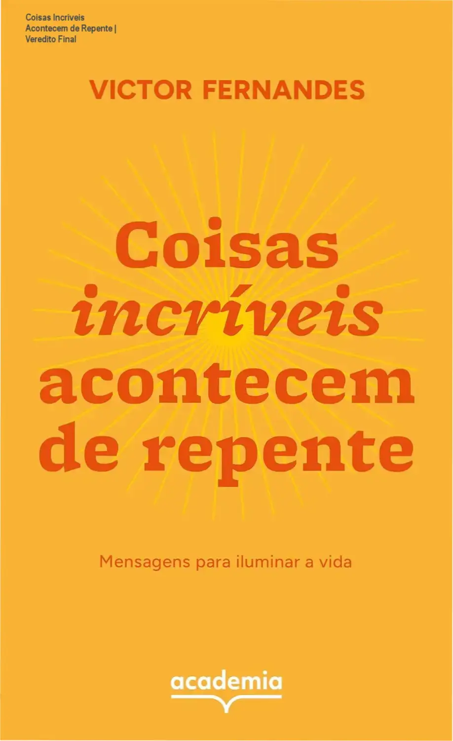 Capa do ebook Coisas Incríveis Acontecem de Repente com elementos inspiradores