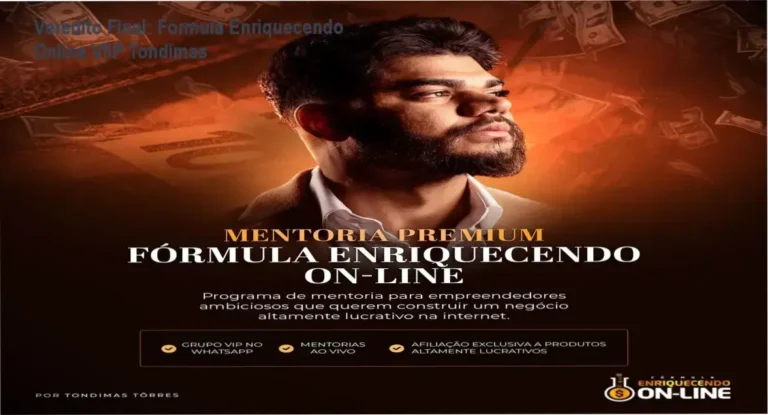 Tondimas: Fórmula Enriquecendo Online VIIP bastidores e funcionamento interno