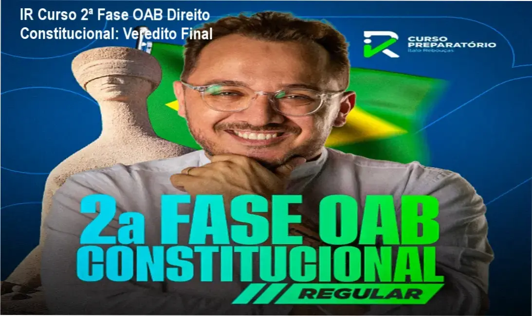 Material de estudo do IR Curso para a 2ª Fase da OAB em Direito Constitucional
