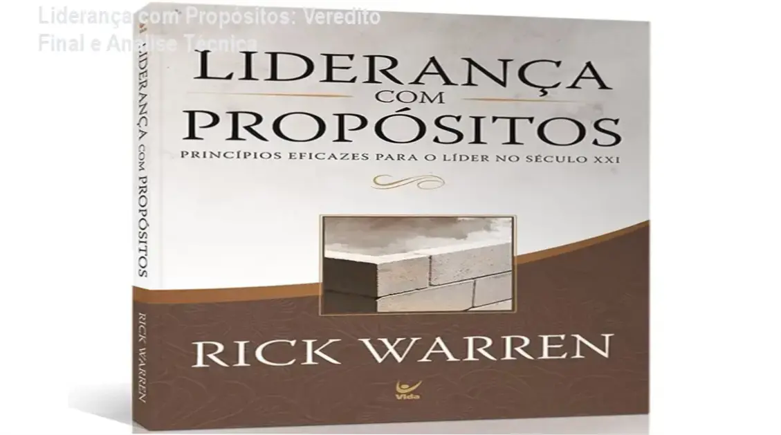 Capa do livro Liderança com Propósitos de Rick Warren destacando princípios de liderança