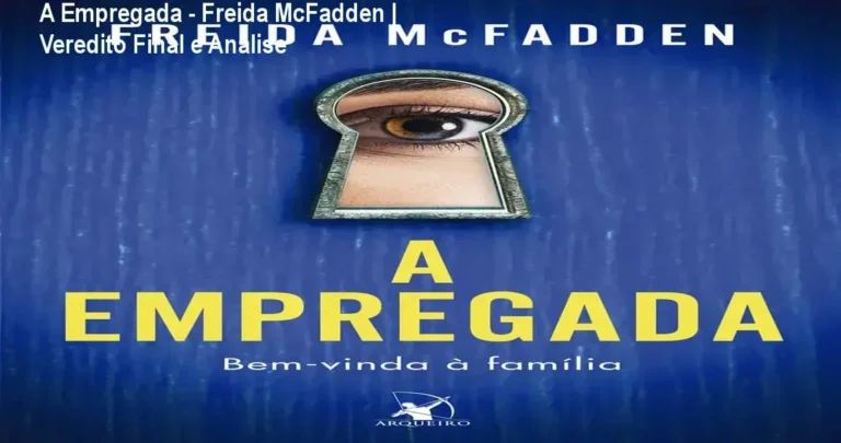 Capa do livro A Empregada de Freida McFadden, thriller psicológico sobre segredos domésticos