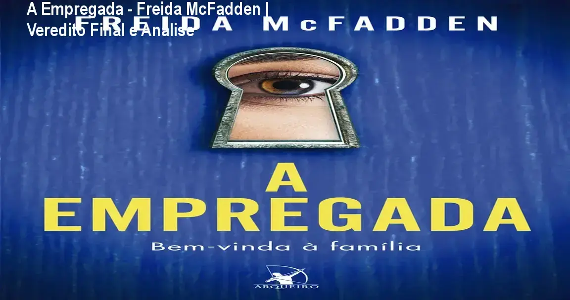 Capa do livro A Empregada de Freida McFadden, thriller psicológico sobre segredos domésticos