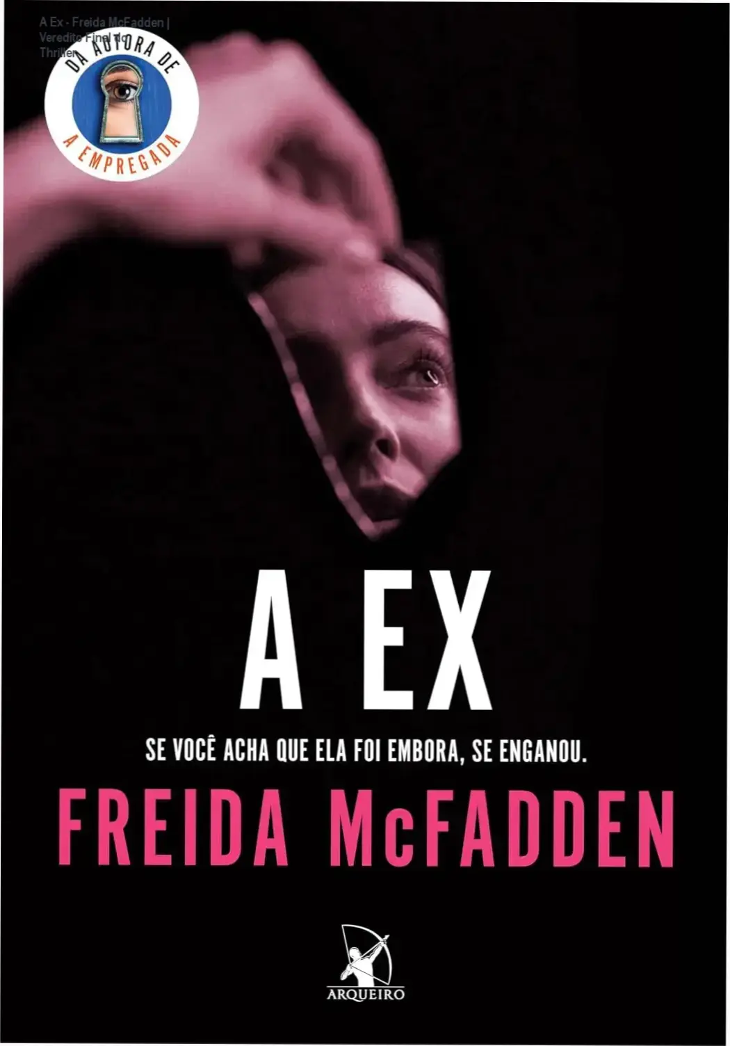 Capa do livro A Ex de Freida McFadden, thriller psicológico sobre manipulação e obsessão