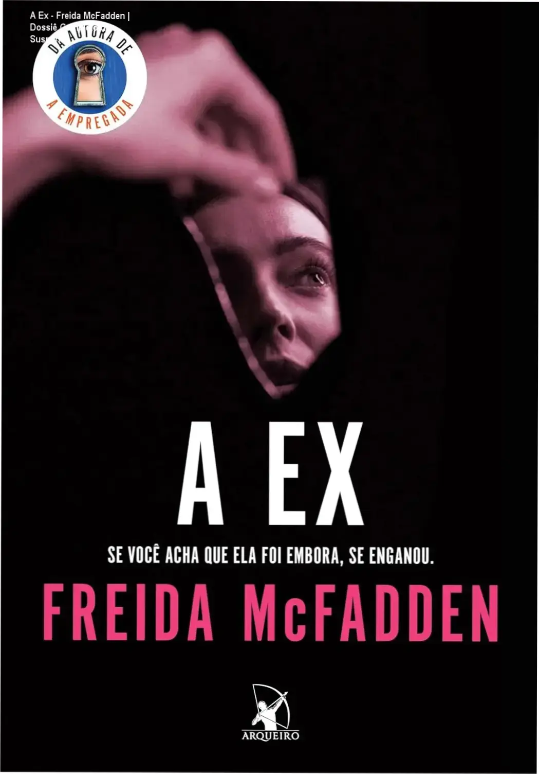 Capa do livro A Ex de Freida McFadden, thriller psicológico sobre obsessão e manipulação