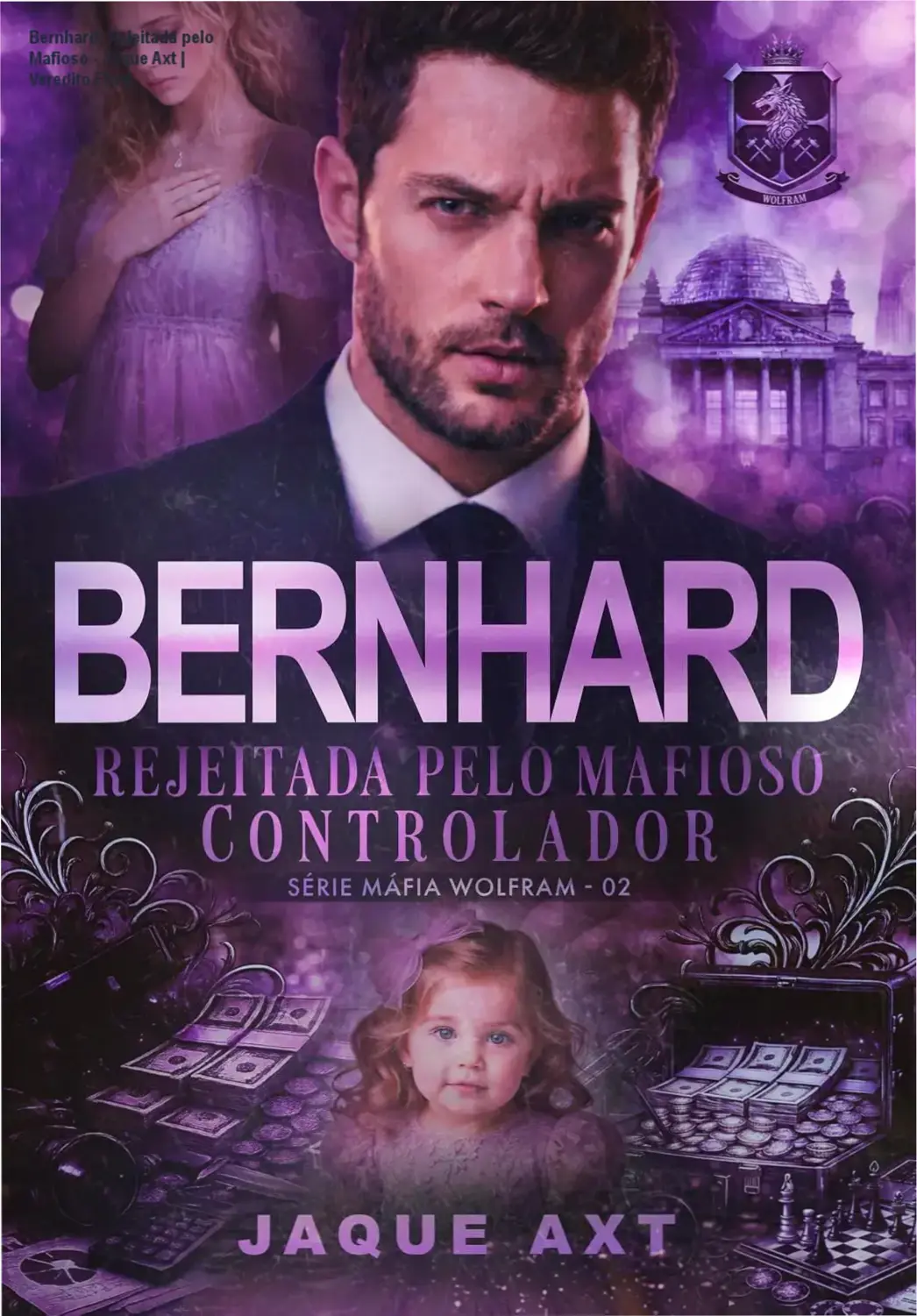 Capa do eBook Bernhard Rejeitada pelo Mafioso Controlador de Jaque Axt