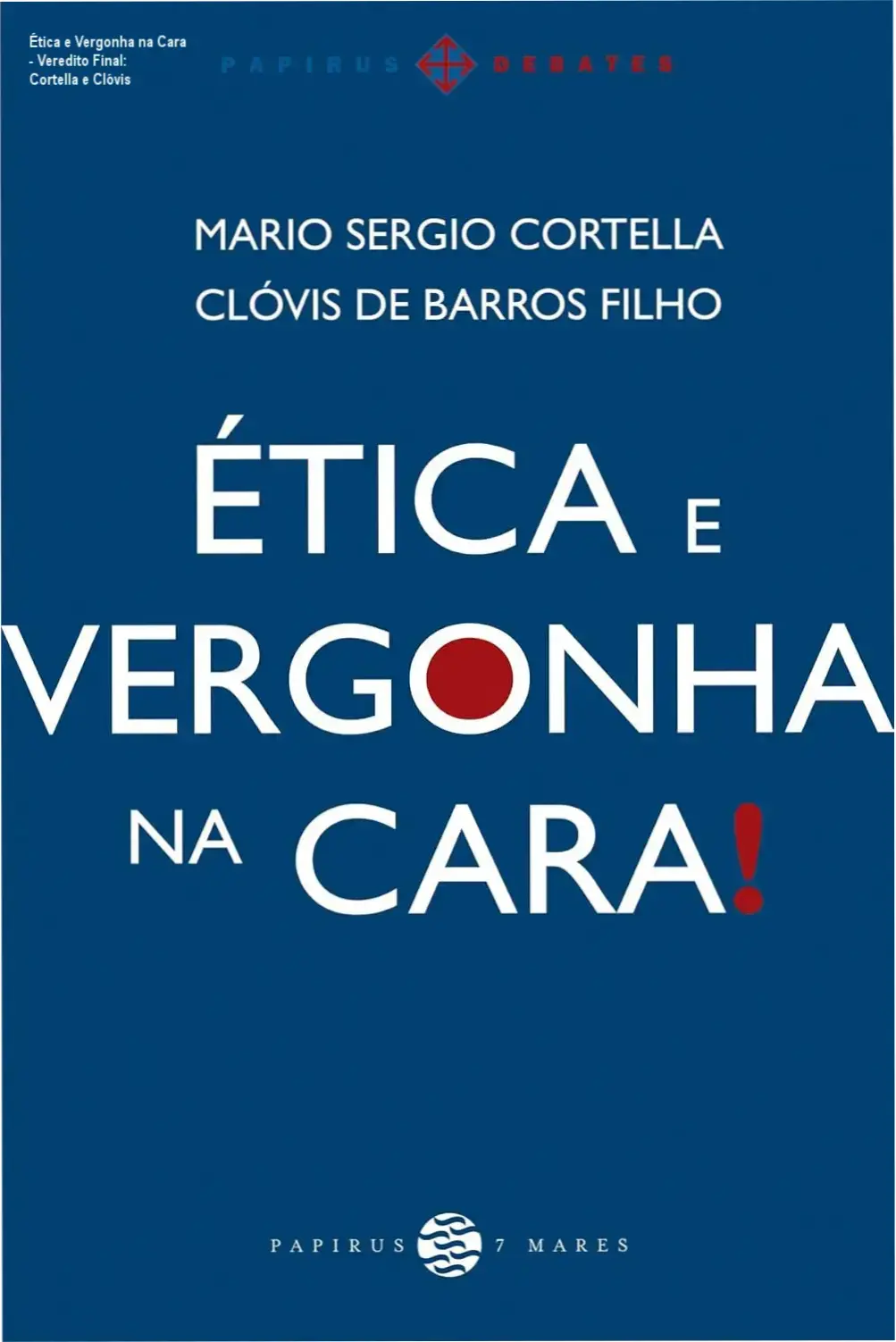 Capa do livro Ética e Vergonha na Cara de Mario Sergio Cortella e Clóvis de Barros Filho