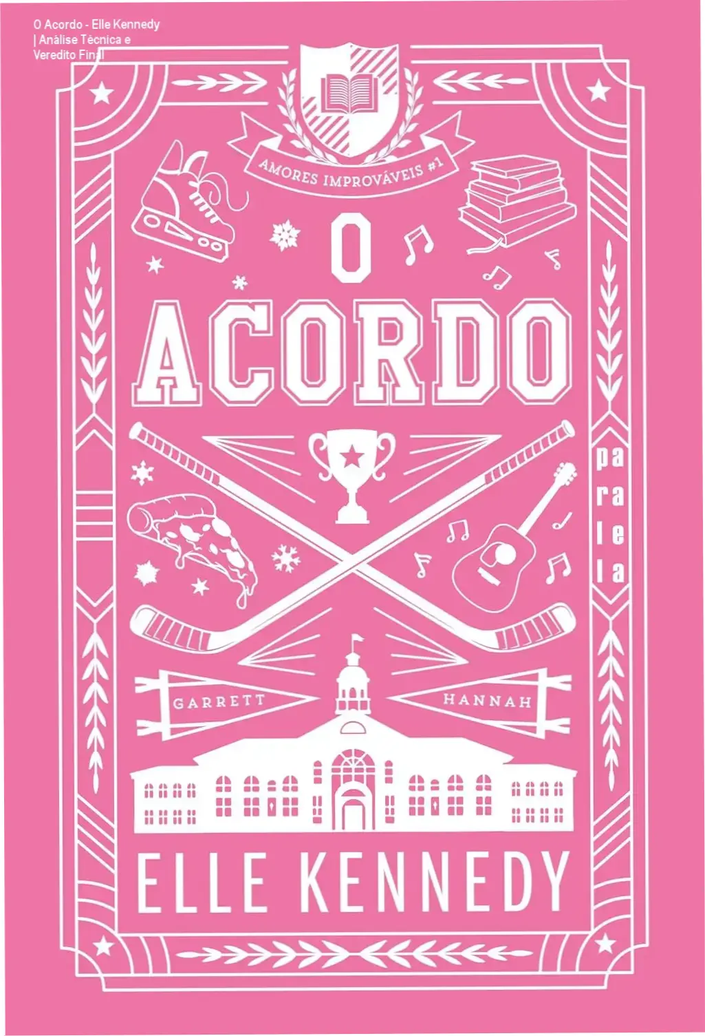 Capa do livro O Acordo de Elle Kennedy, volume 1 da série Amores Improváveis
