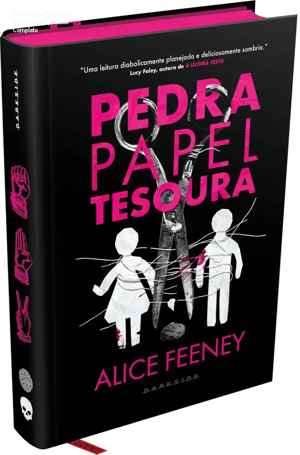 Capa do livro Pedra Papel Tesoura de Alice Feeney edição Crime Scene Darkside Books