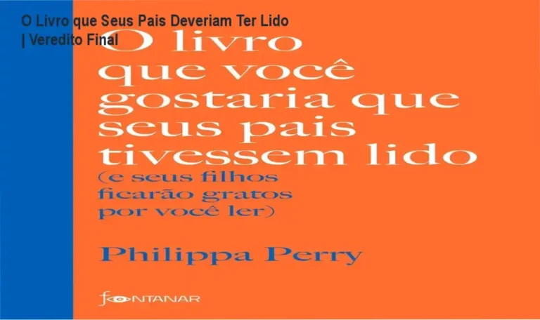 Capa do livro O Livro que Você Gostaria que Seus Pais Tivessem Lido de Philippa Perry