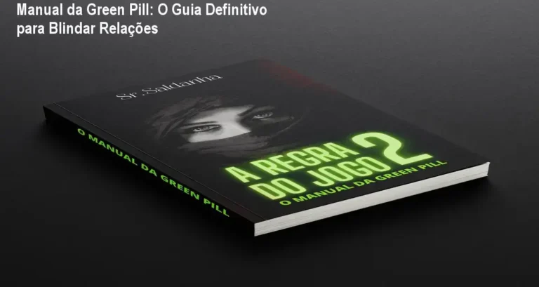 Manual da Green Pill do Senhor Saldanha para blindagem de relacionamentos