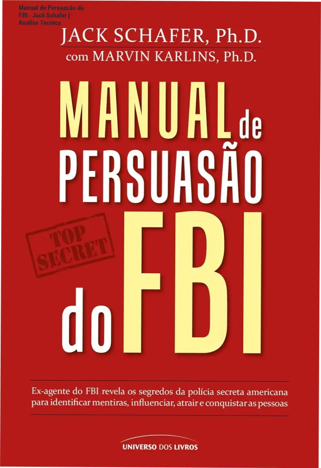 Capa do livro Manual de Persuasão do FBI de Jack Schafer em formato ebook