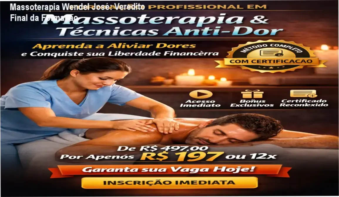 Massoterapia e Técnicas Anti-Dor Prof. Wendel José: visão interna do curso e funcionamento