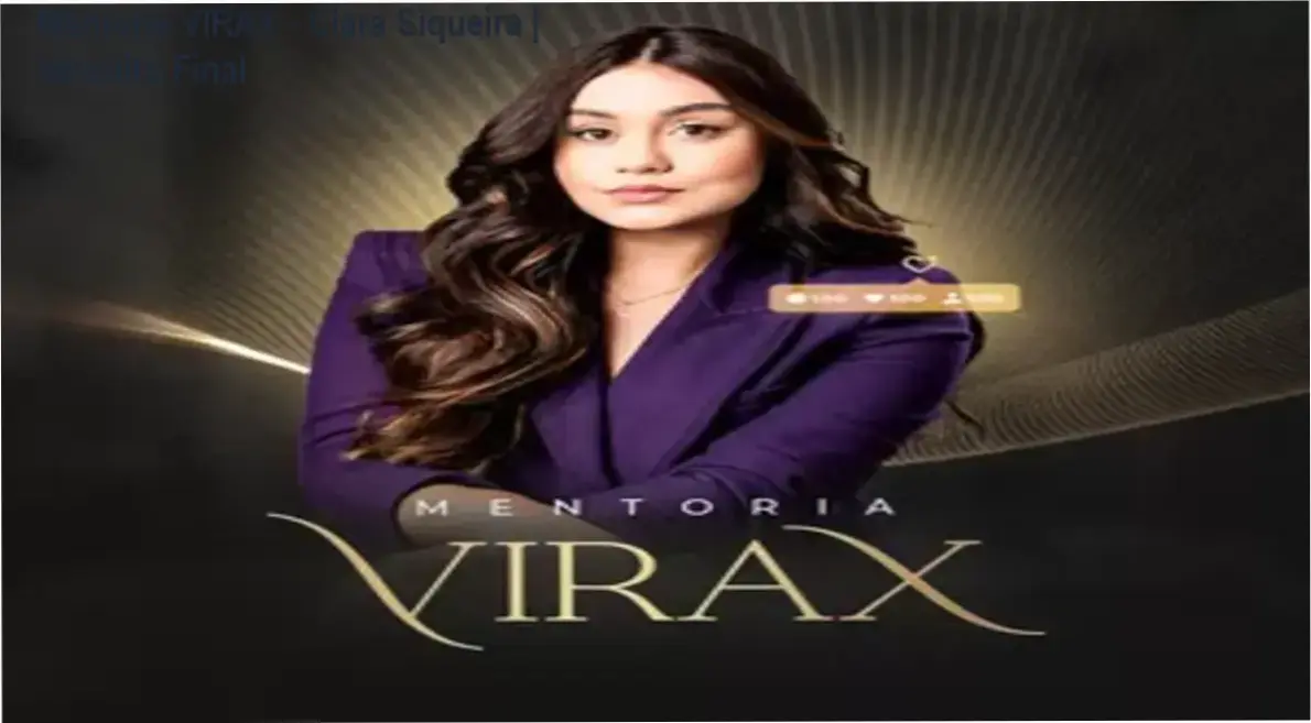 Apresentação da Mentoria VIRAX de Clara Siqueira focada em autoridade digital