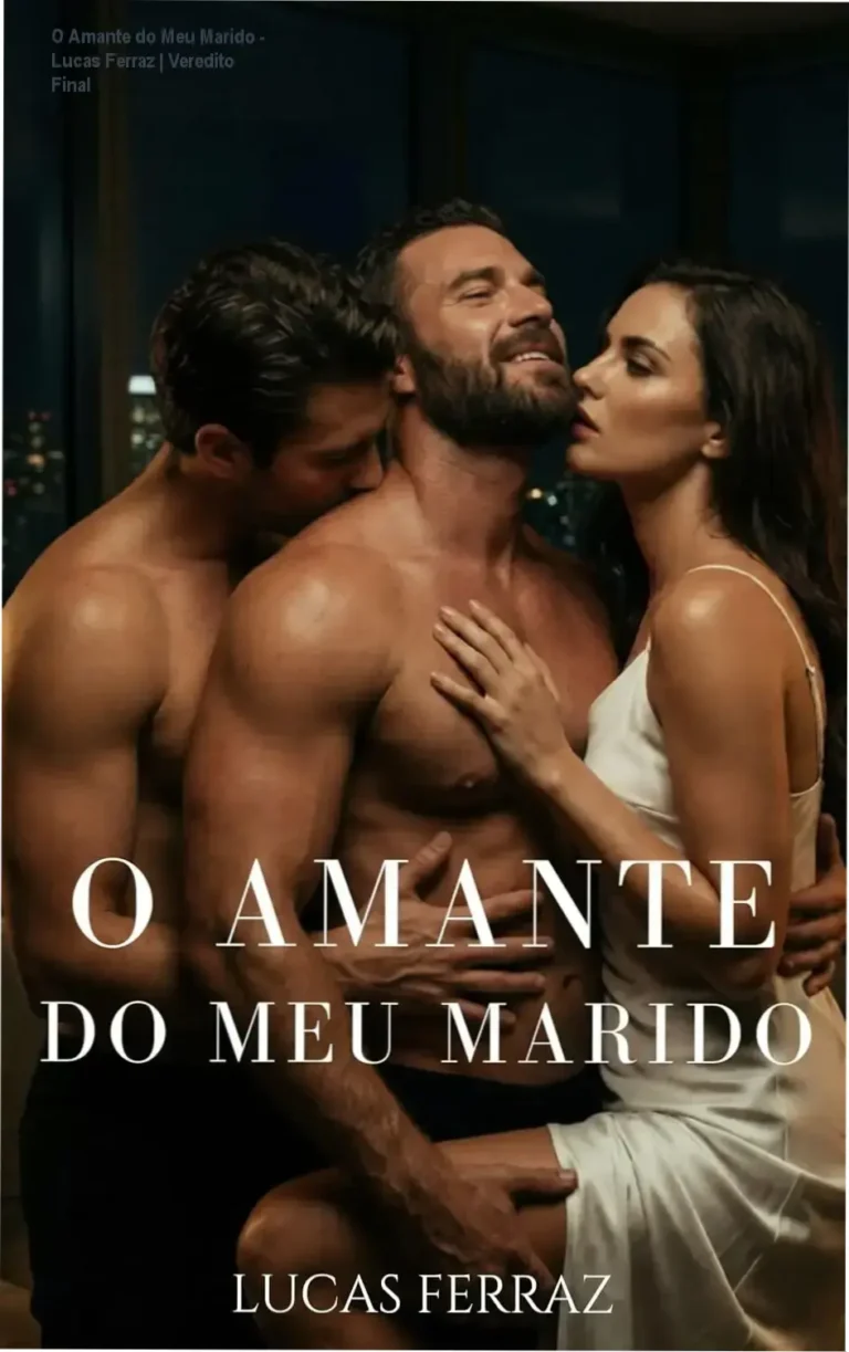 Capa do ebook O Amante do Meu Marido de Lucas Ferraz abordando romance MMF e trisal