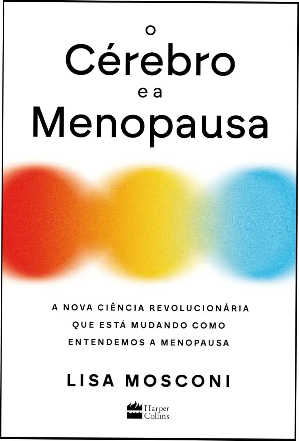 Capa do livro O Cérebro e a Menopausa de Lisa Mosconi com foco em neurociência