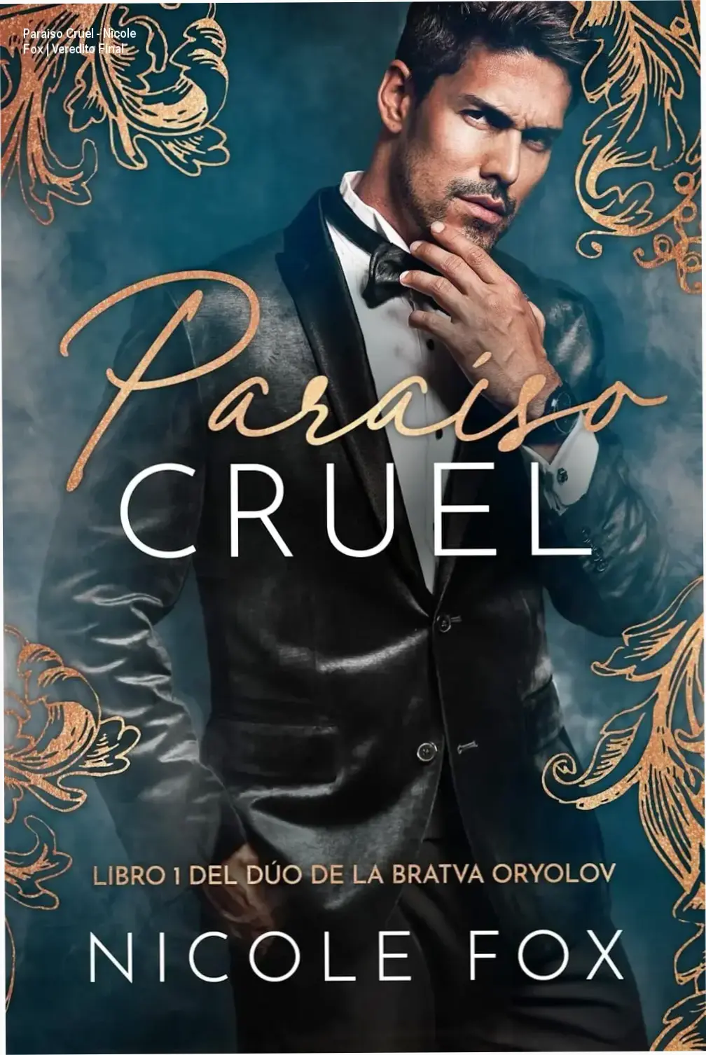 Capa do ebook Paraíso Cruel de Nicole Fox, romance La Bratva Oryolov