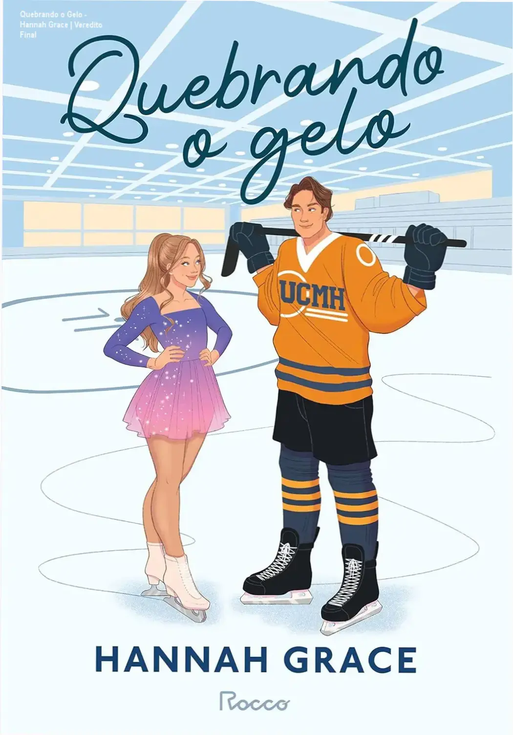 Capa do livro Quebrando o Gelo de Hannah Grace, romance contemporâneo sensação do TikTok