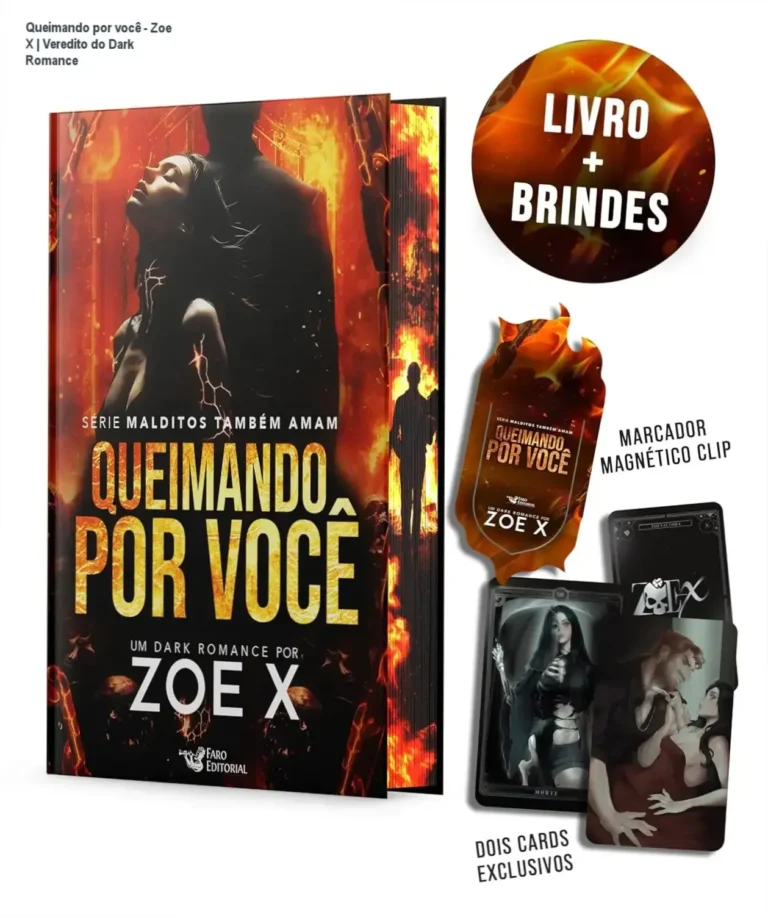 Capa do livro Queimando por você de Zoe X, destacando a estética sombria e intensa do gênero Dark Romance