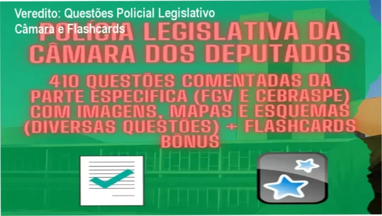 Material de estudo com questões comentadas e flashcards para Policial Legislativo da Câmara dos Deputados