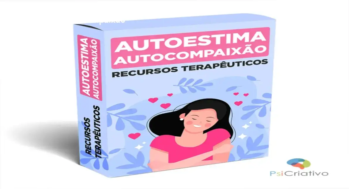 Kit de recursos terapêuticos editáveis para trabalhar autoestima e autocompaixão em sessões de psicologia