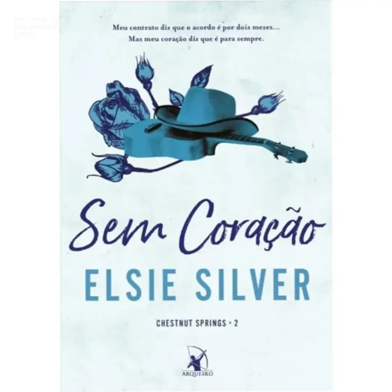 Capa do livro Sem Coração de Elsie Silver, romance contemporâneo da série Chestnut Springs