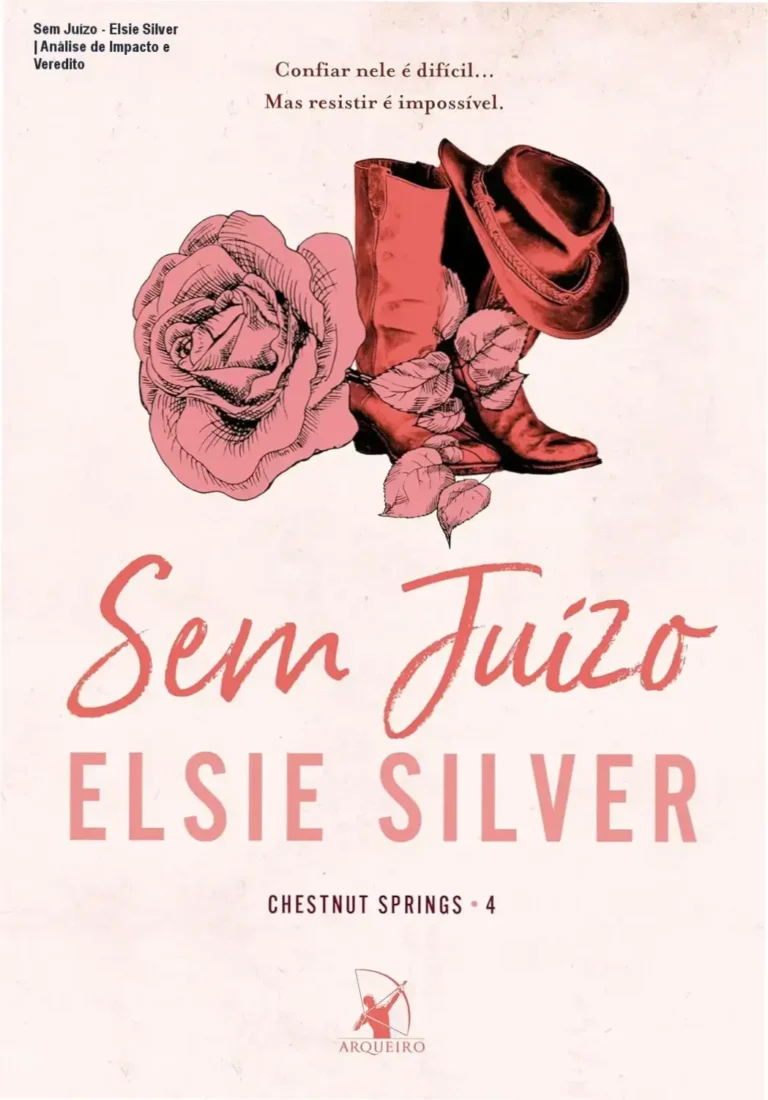 Capa do livro Sem Juízo de Elsie Silver, romance da série Chestnut Springs