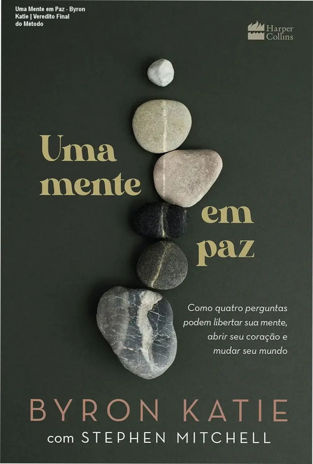 Capa do ebook Uma Mente em Paz de Byron Katie sobre autoinvestigação e paz interior