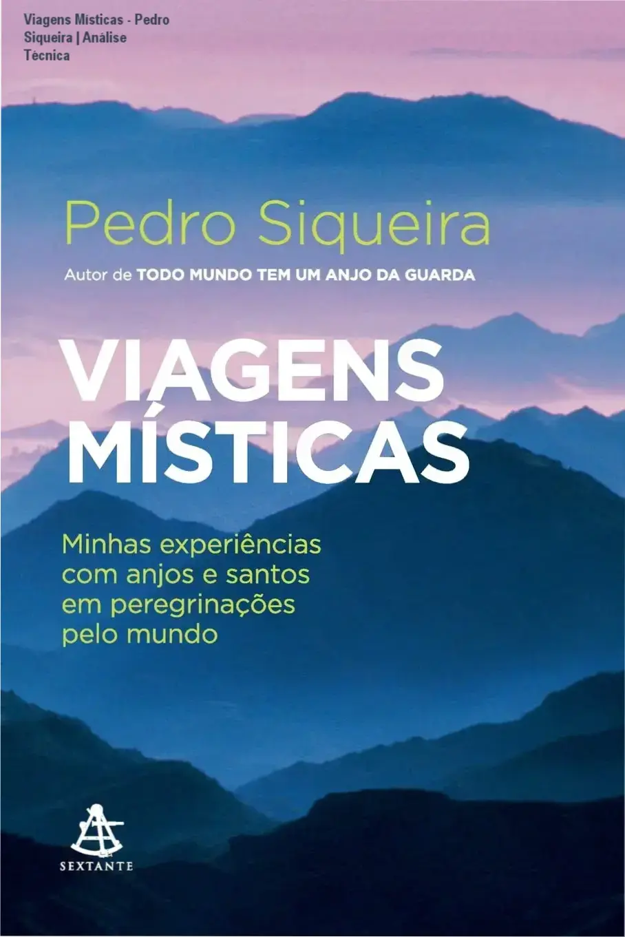 Capa do livro Viagens Místicas de Pedro Siqueira sobre experiências espirituais e peregrinações