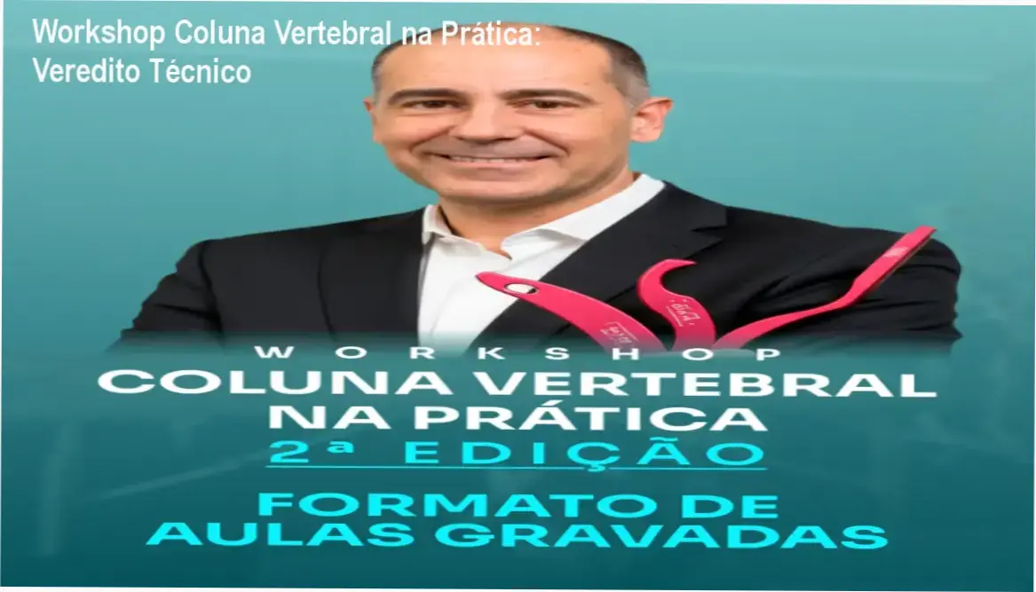 Workshop Coluna Vertebral na Prática bastidores e funcionamento da plataforma de aulas