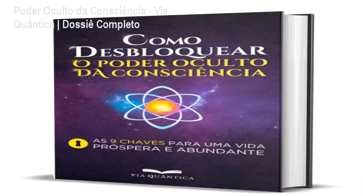 Capa do ebook Como Desbloquear o Poder Oculto da Consciência da Via Quântica