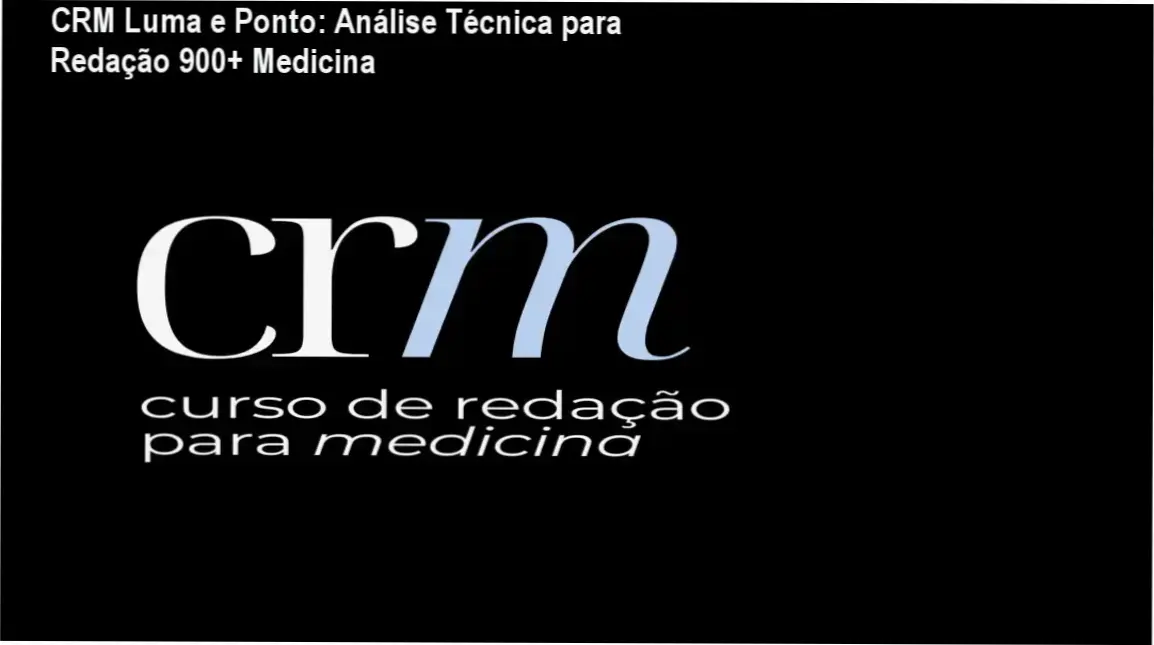 Estudante de medicina analisando a metodologia de redação do CRM Luma e Ponto para nota máxima