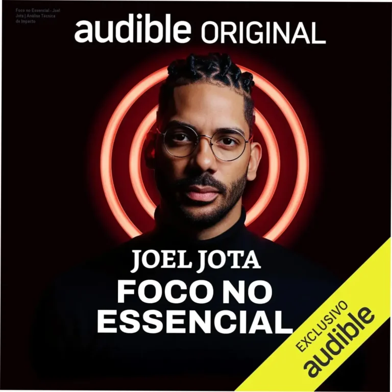 Capa do audiolivro Foco no Essencial de Joel Jota sobre produtividade e alta performance