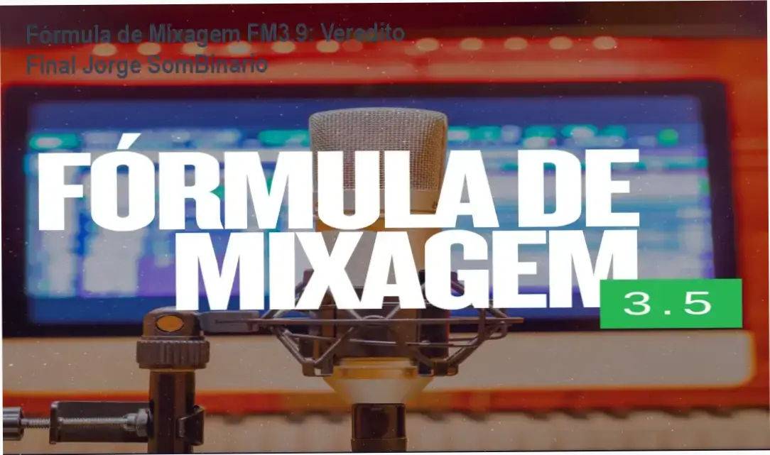 Interface do curso Fórmula de Mixagem FM3.9 de Jorge SomBinario para produtores musicais