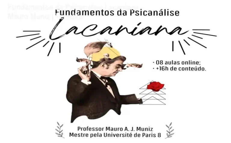 Curso Fundamentos da Psicanálise Lacaniana de Mauro A. J. Muniz