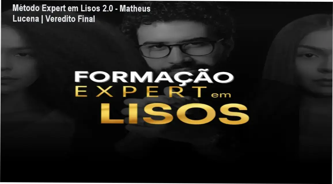Interface do Método Expert em Lisos 2.0 de Matheus Lucena focada em química capilar e alisamento profissional