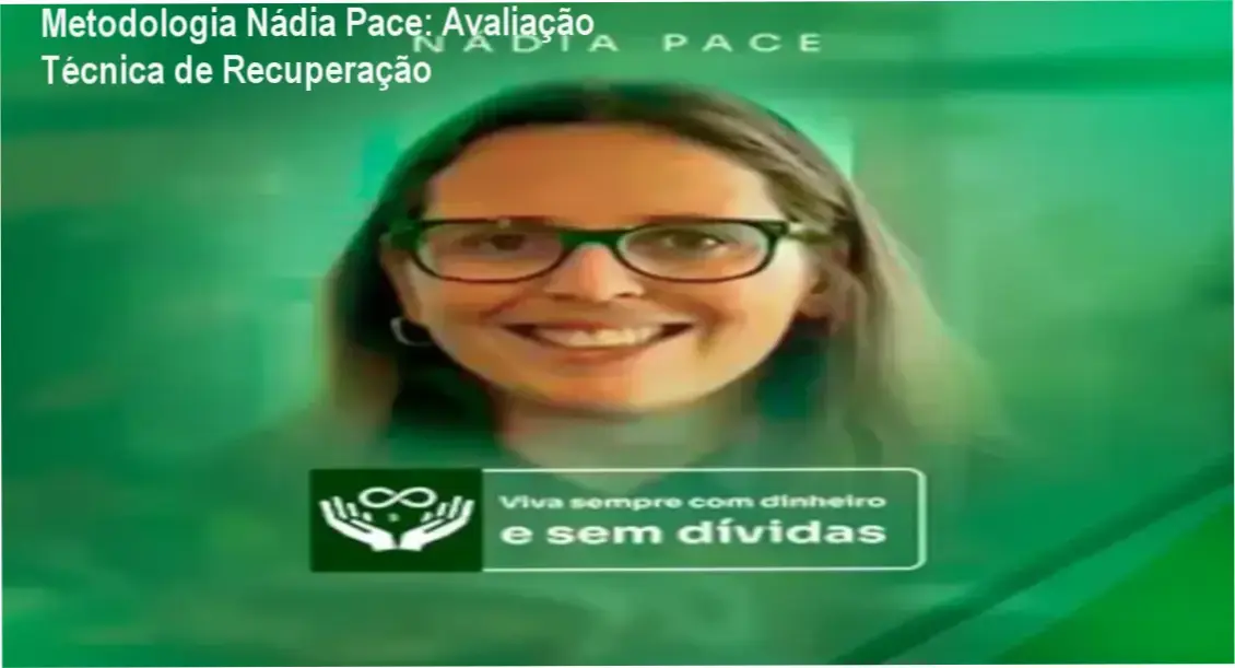 Metodologia Nádia Pace para recuperação de crédito e organização financeira