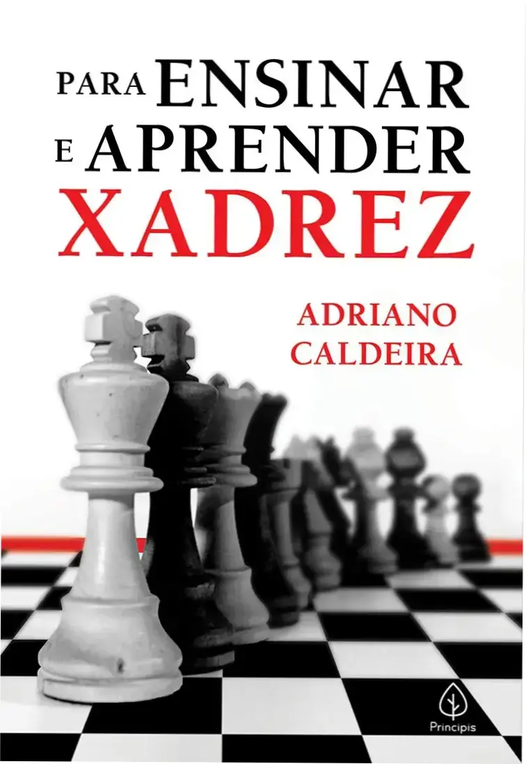 Capa do livro Para ensinar e aprender xadrez de Adriano Caldeira para estudo de estratégia